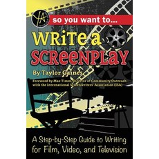 (英文圖書)So You Want to Write a Screenplay: A Step-By-Step Guide to Writing for Film Vid... 平裝版, Atlantic Publishing Group Inc, 英文