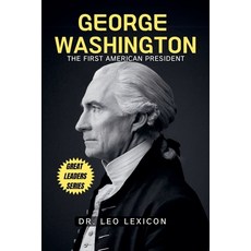 (英文圖書) George Washington: The First American President 平裝版, Lexicon Labs, 英文