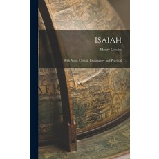 (英文圖書) Isaiah: With Notes Critical Explanatory and Practical 精裝版, Legare Street Press, 英文