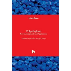 (英文圖書) Polyethylene - New Developments and Applications 精裝版, Intechopen, 英文