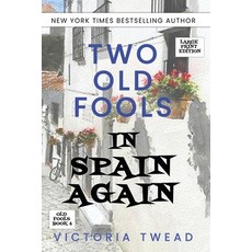 Two Old Fools in Spain Again - LARGE PRINT 平裝版, Ant Press, 英文