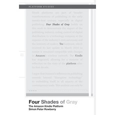 (英文圖書) Four Shades of Gray: The Amazon Kindle Platform 平裝版, MIT Press, 英文
