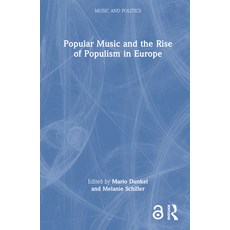 (英文圖書) Popular Music and the Rise of Populism in Europe 精裝版, Routledge, 英文