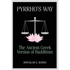(英文圖書) Pyrrho's Way: The Ancient Greek Version of Buddhism 平裝版, Sumeru Press Inc., 英文