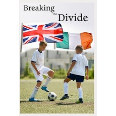 (英文圖書)Breaking the Divide 平裝版, Independently Published, 英文