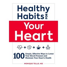 (英文圖書) Healthy Habits for Your Heart: 100 Simple Effective Ways to Lower Your Blood Pressure and Ma... 平裝版, Adams Media Corporation, 英文