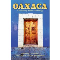 (英文圖書) Oaxaca: A Wayfaring Writers Anthology 平裝版, Sidekick Press, 英文