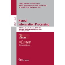 (英文圖書) Neural Information Processing: 28th International Conference ICONIP 2021 Sanur Bali Indon... 平裝版, Springer, 英文