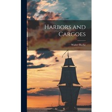 (英文圖書) Harbors and Cargoes 精裝版, Hassell Street Press, 英文
