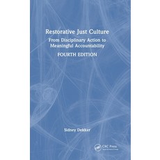 (英文圖書) Restorative Just Culture: From Disciplinary Action to Meaningful Accountability... 精裝版, CRC Press, 英文