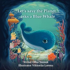 (英文圖書)'Let's save a Planet ' - asks a Blue Whale: Ocean Adventure Poems for Kids: Save... 平裝版, Independently Published, 英文