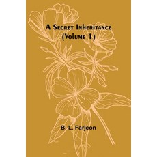 (英文圖書) A Secret Inheritance (Volume 1) 平裝版, Alpha Edition, 英文
