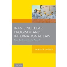 (英文圖書) Iran's Nuclear Program and International Law: From Confrontation to Accord 平裝版, OUP Us, 英文