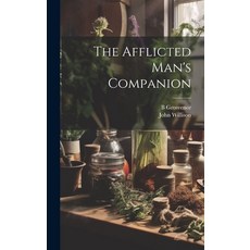 (英文圖書) The Afflicted Man's Companion 精裝版, Legare Street Press, 英文