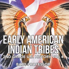 (英文圖書)Early American Indian Tribes 2nd Grade U.S. History Vol 4 平裝版, Baby Professor, 英文