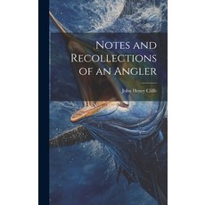 (英文圖書) Notes and Recollections of an Angler 精裝版, Legare Street Press, 英文