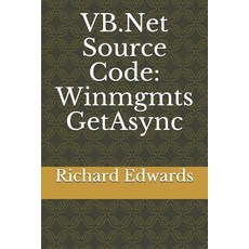 (英文圖書) VB.Net Source Code: Winmgmts GetAsync 平裝版, Independently Published, 英文