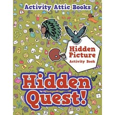 (英文圖書)Hidden Quest! Hidden Picture Activity Book 平裝版, Activity Attic Books, 英文