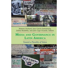 Media and Governance in Latin America: Toward a Plurality of Voices 精裝版, Peter Lang Inc., Internatio..., 英文