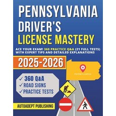 (英文圖書) Pennsylvania Driver's License Mastery: Ace Your Exam! 360 Practice Q&A (21 Full... 平裝版, Independently Published, 英文