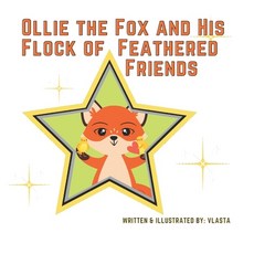 (英文圖書)Ollie the Fox and His Flock of Feathered Friends 平裝版, Independently Published, 英文