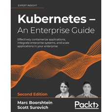 (英文圖書) Kubernetes - An Enterprise Guide - Second Edition: Effectively containerize applications int... 平裝版, Packt Publishing, 英文