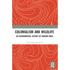 (英文圖書) Colonialism and Wildlife: An Environmental History of Modern India 平裝版, Routledge India, 英文
