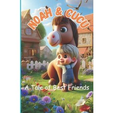 (英文圖書)Noah & Cucu: A Tale of Best Friends: A Heartwarming Bedtime Story with Fun Activ... 平裝版, Independently Published, 英文
