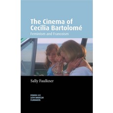 (英文書) The Cinema of Cecilia Bartolomé： Feminism and Francoism 精裝版, Manchester University Press, 英文