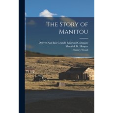 (英文圖書) The Story of Manitou 平裝版, Legare Street Press, 英文