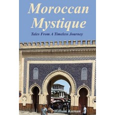 (英文圖書) Moroccan Mystique: Tales From A Timeless Journey 平裝版, Travel Top 10, 英文