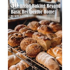 (英文圖書) 50 Bread Baking Beyond Basic Recipes for Home 平裝版, Marick Booster, 英文