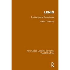 Lenin: The Compulsive Revolutionary 平裝版, Routledge, 英文