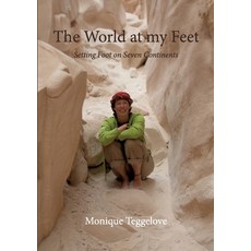 (英文圖書) The World at my Feet: Setting Foot on Seven Continents 平裝版, Bod - Books on Demand, 英文