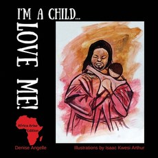 I'm a Child...LOVE ME! 平裝版, Worldstrength, 英文