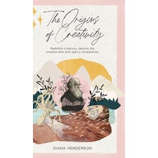 The Origins of Creativity: Redefine Creativity Debunk the Creative Elite and Start a Renaissance 精裝版, Karen MC Dermott, 英文