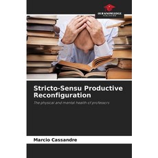 (英文圖書) Stricto-Sensu Productive Reconfiguration 平裝版, Our Knowledge Publishing, 英文