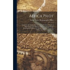 (英文圖書) Africa Pilot: Comprises the Sailing Directions of the Southwest Coast of Africa From Cape Pal... 精裝版, Legare Street Press, 英文