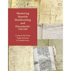 (英文圖書) Mastering Spanish Handwriting and Documents 1520-1820 平裝版, Genealogical Publishing Com..., 英文