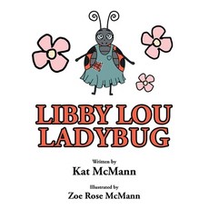 (英文圖書)Libby Lou Ladybug 平裝版, Xlibris Us, 英文