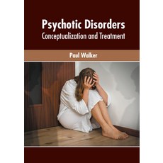 (英文圖書) Psychotic Disorders: Conceptualization and Treatment 精裝版, Murphy & Moore Publishing, 英文