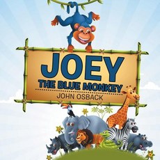 (英文圖書)Joey the Blue Monkey 平裝版, Authorhouse, 英文