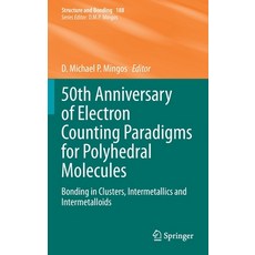 (英文圖書) 50th Anniversary of Electron Counting Paradigms for Polyhedral Molecules: Bonding in Clusters... 精裝版, Springer, 英文