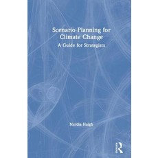 Scenario Planning for Climate Change: A Guide for Strategists 精裝版, Routledge, 英文