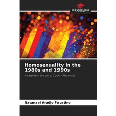 (英文圖書) Homosexuality in the 1980s and 1990s 平裝版, Our Knowledge Publishing, 英文