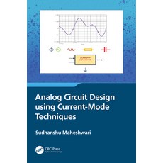 (英文圖書) Analog Circuit Design Using Current-Mode Techniques 平裝版, CRC Press, 英文