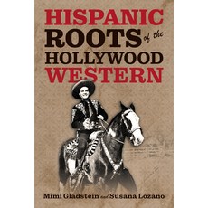 (英文圖書) The Hispanic Roots of the Hollywood Western 平裝版, Texas Christian University ..., 英文