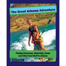 The Great Arizona Adventure 平裝版, Morten Moore Publishing, 英文
