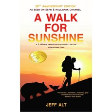 (英文圖書) A Walk for Sunshine: A 2 160 Mile Expedition for Charity on the Appalachian Trail 平裝版, Beaufort Books, 英文