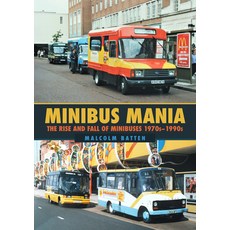 (英文圖書) Minibus Mania: The Rise and Fall of Minibuses 1970s-1990s 平裝版, Amberley Publishing, 英文